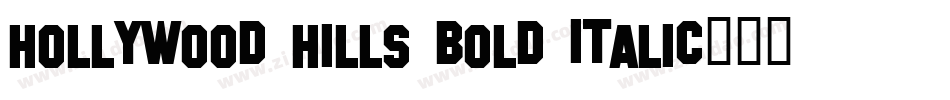Hollywood Hills Bold Italic字体转换